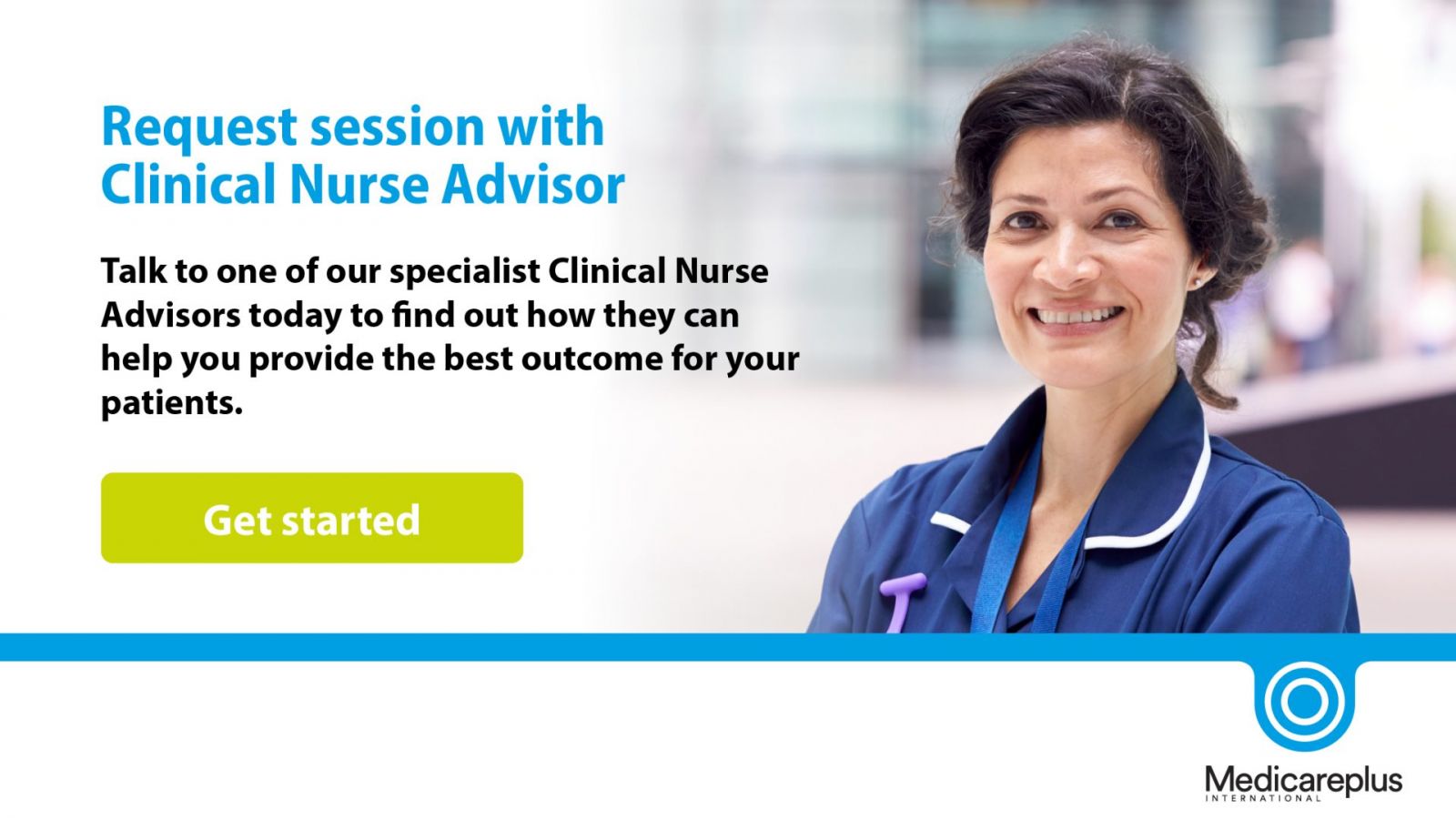 Request a session with a Clinical Nurse Advisor
